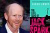 Ron Howard Jack Sparks