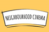 Neighbourhood Cinema