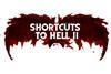 Shortcuts to Hell 2