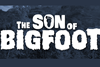 The Son Of Bigfoot