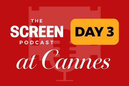 Screen Podcast at Cannes 2026_Day 3